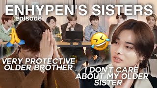 ENHYPEN and their Sister's EPISODE