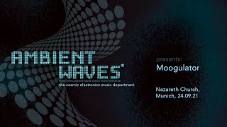 Moogulator Ambient Waves 2021