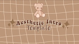 Aesthetic intro templates ☁️♡‧₊˚