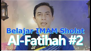 BELAJAR JADI IMAM yuk || Alfatihah 2