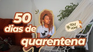 50 DIAS DE QUARENTENA | LUCIELLEN ASSIS