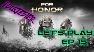 For Honor - Story - EP 15 - APOLLY-GONE  - Let's play for honor pc gameplay