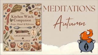 Kitchen Witch Companion Meditation: Autumn