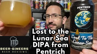 Lost to the Lunar Sea 8% DIPA from Pentrich - Beer Review