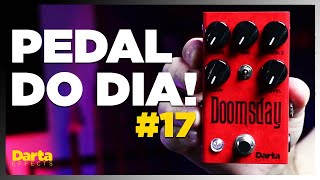 O PEDAL DO DIA #17: DOOMSDAY   - [APOCALIPSE IN A BOX]