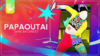 Just Dance 2024 Edition (JD+): "Papaoutai (African Dance)"