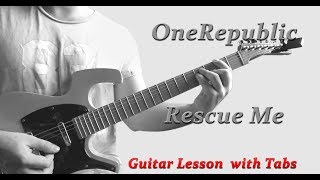 OneRepublic Rescue Me how to play guitar lesson tabs