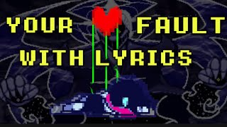 Your Fault W/ Lyrics - Fanmade Deltarune Lyrical Cover