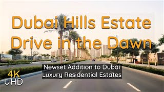 4K Dubai Hills Estate Drive - Luxury Residential Areas of Dubai