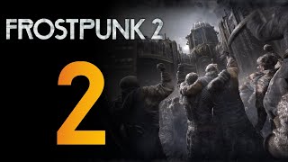 Вотум доверия ❄️ Прохождение Frostpunk 2 #2 [Глава 1: Последние остатки]