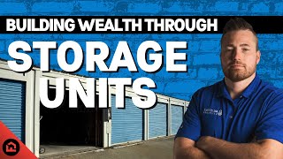 Building Wealth Through Storage Unit Investments