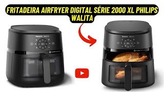 ESTE LANÇAMENTO É UNICO / Fritadeira Airfryer Digital Série 2000 XL Philips Walita 1700W - NA230