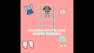 Guarda-roupa dos bebês reborn