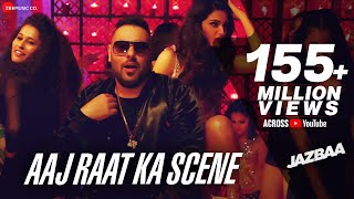 Badshah - Aaj Raat Ka Scene Banale | Jazbaa | Shraddha Pandit | Diksha | Jaanu