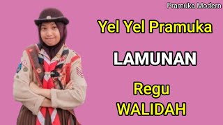 YEL YEL PRAMUKA LAMUNAN REGU WALIDAH