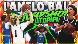 NBA 2K18 - LAMELO BALL JUMPSHOT TUTORIAL!!!