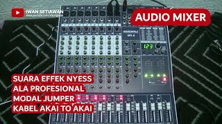 Modifikasi Mixer Alesis Effect Lebih Nyess Cess Modal Jumper Kabel Akai to Akai | Hardwell MR-8