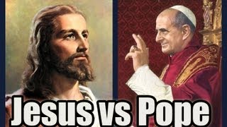 Jesus vs pope - a comparison