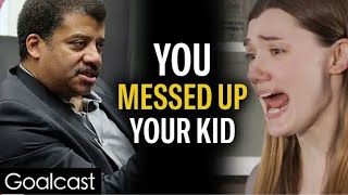 Don't Do This To Your Kids-Neil Degrasse Tyson