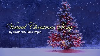 Virtual Christmas Song by Dokter RS Panti Rapih