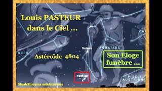 Louis PASTEUR dans le ciel , en astéroïde 4804...  Eloge funèbre par Raymond POINCARE