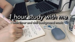 1 hour study with me 📚 | real time with chill bgm music and countdown timer