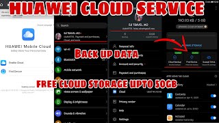 HUAWEI CLOUD SERVICE FEATURES |BACK UP DATA & FREE CLOUD STORAGE UPTO 50GB