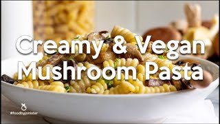 Creamy Mushroom Pasta