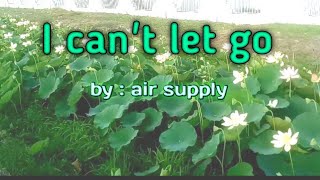 i can't let go,,//#air supply//lyrics video..@@lovesongs###