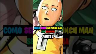 Como Seria One Punch Man Sem Saitama (PARTE 3) #anime #saitama #onepunchman