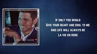 Michael Bublé - La vie en rose (Lyrics) feat. Cécile McLorin Salvant