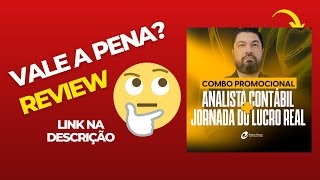 COMBO ANALISTA CONTÁBIL + JORNADA DO LUCRO REAL | PROF. ÉDISON PINZON - PROF. ÉDISON PINZON TREINAME