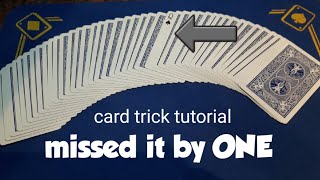 missed it by ONE card trick tutorial