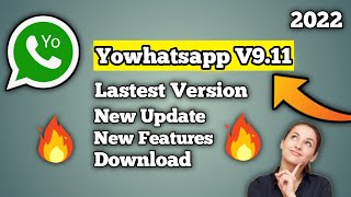 YoWhatsapp V9.11 | 2022 Latest Version | New Update | Arfeen Tech