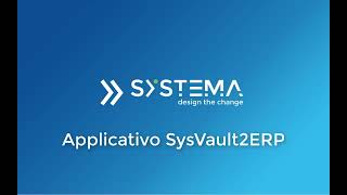 Gli applicativi Systema per il manifatturiero: SysVault2ERP