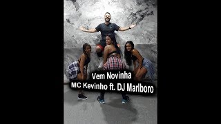 Vem Novinha - MC Kevinho ft. Dj Marlboro  (Coreografia)