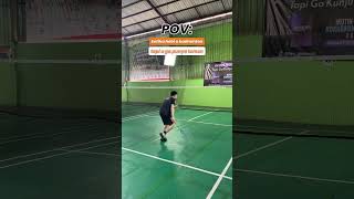 POV : Ketika hobi badminton, tapi ga punya temen #badmintonina #badmintonindo #badmintonindonesia