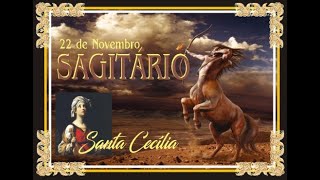 SIGNO DE SAGITÁRIO - NASCIDOS EM 22 DE NOVEMBRO - SANTA CECÍLIA