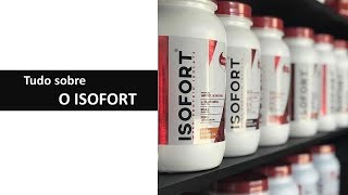 Tudo sobre a Whey protein Isofort - Whey  mais indicada por nutricionistas