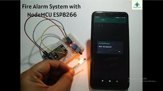 How to make IoT based Fire Alarm Notification System using NodeMCU ESP8266 2020 | Easytronic