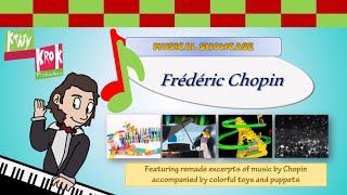 Krazy Krok Productions- Frédéric Chopin Musical Showcase (2024) | Classical Music for Easy Listening