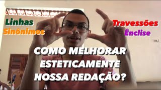 5 DICAS PARA DEIXAR SUA REDAÇÃO NOTA 1000!