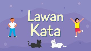 Lawan Kata Part 1 | Belajar Lawan Kata Untuk Anak | Video Edukasi Anak | Video Belajar Anak