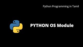 Python OS Module | Python Programming in Tamil | #18