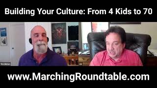 Marching Roundtable JR Carlisle Building Your Culture From 4 kids to 70 Excerpt 2