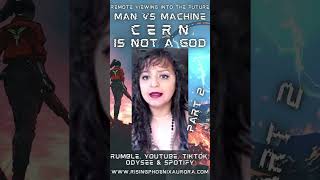 Pt 2 - WITHIN A CLOCK | CERN IS NOT A GOD! Man vs Machine | Remote Viewing The Future