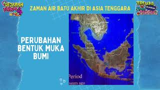 SEJARAH TAHUN 4 : Bab 5 - Perubahan Zaman Air Batu di Asia Tenggara