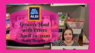 Aldi Grocery Haul with Prices April 29, 2020 | Happy Budgeter