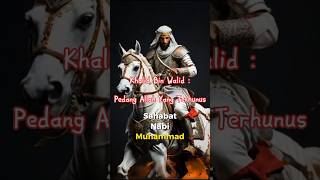 Khalid Bin Walid 'Sang Pedang Allah' #khalidbinwaleed #shortsfeed #shorts #islam #motivation #nabi