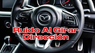 RUIDO AL GIRAR DIRECCIÓN ⚠️ RECOMENDACION PARA ESTE CASO✅. MAZDA 2